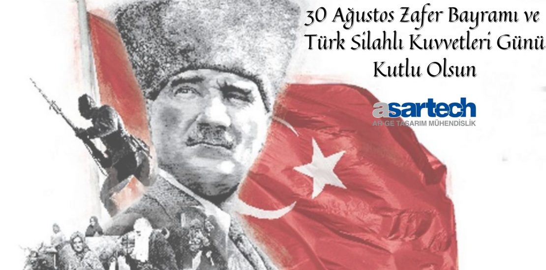 30 Ağustos Zafer Bayramımızı ve Türk Silahlı Kuvvetleri Günü